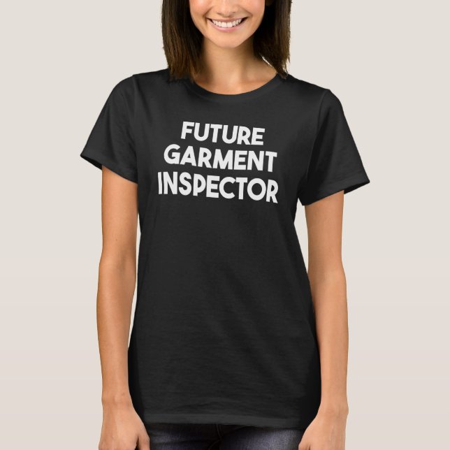 Künftiger Bekleidungsinspektor T-Shirt (Vorderseite)