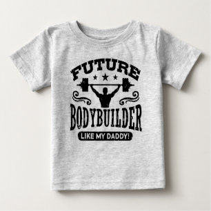 Künftiger Bodybuilder wie mein Vater Baby T-shirt