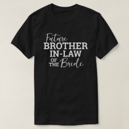 Künftiger Bruder im Gesetz der BV Hochzeit T-Shirt