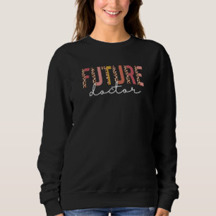 Künftiger Doktor im Ausbildungslehrer Sweatshirt