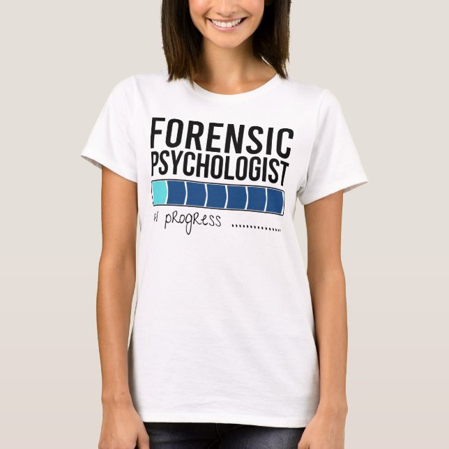Künftiger forensische Psychologe  T-Shirt (Vorderseite)