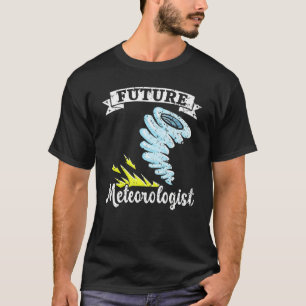 Künftiger Meteorologe Meteorologie Tornado Storm W T-Shirt