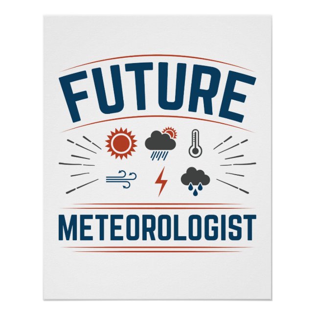 Künftiger Meteorologe Poster (Vorderseite)