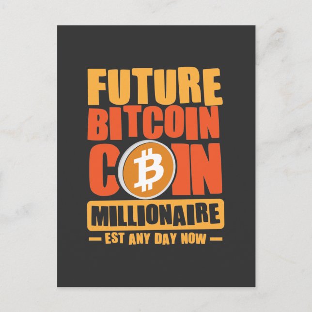 Künftiger Millionär von BITCOIN, jeden Tag Postkarte (Vorderseite)