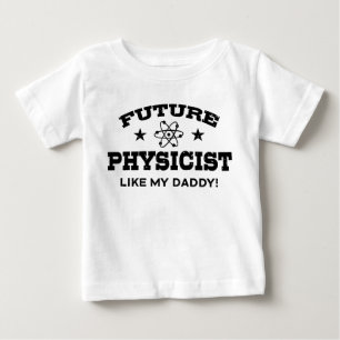 Künftiger Physiker wie mein Vater Baby T-shirt