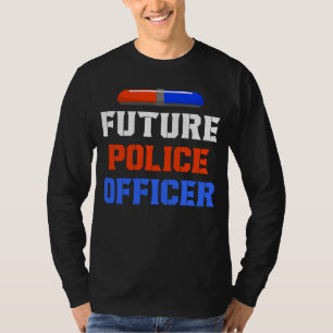 Künftiger Polizeibeamter Polizeipolizist Polizist T-Shirt