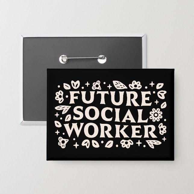 Künftiger Sozialarbeiter Button (Vorderseite/Rückseite)