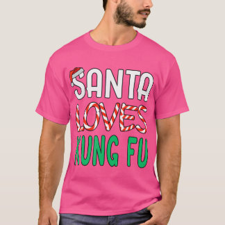 Kung Fu Weihnachtsgeschenk - Funny Santa Lieben Ku T-Shirt