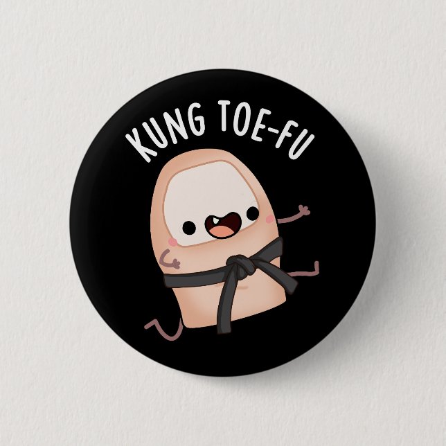 Kung Toe-fu Funny Big Toe Pun Dark BG Button (Vorderseite)