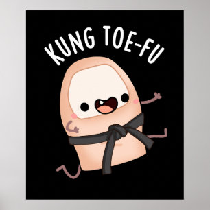 Kung Toe-fu Lustiger Großer Zeh Wortspiel Dunkler  Poster