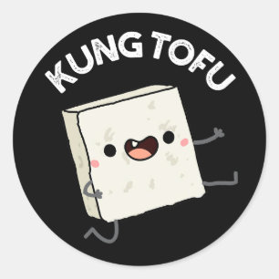 Kung Tofu Funny Food Tofu Pun Dark BG Runder Aufkleber