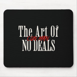 Kunst des Nicht-Geschäftemachens Betrüger Pun Fake Mousepad
