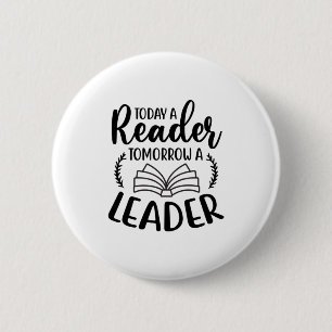 Kunst heute lesen Ein Leser morgen ein Führer Button