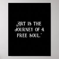 Kunst ist die Reise eines freien Souls. Schwarz an