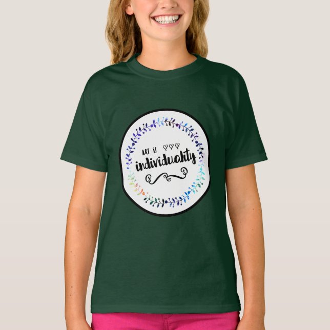 Kunst ist Individualität T-Shirt (Vorderseite)
