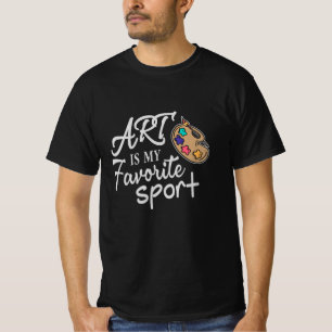 Kunst ist mein Lieblingssport T-Shirt
