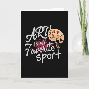Kunst ist meine Lieblingssportart Roter Schlag Karte