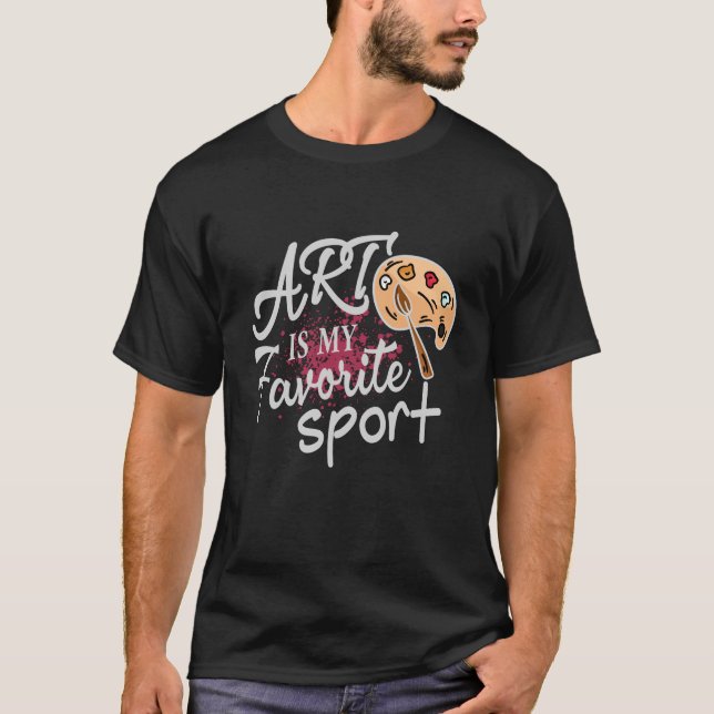 Kunst ist meine Lieblingssportart Roter Schlag T-Shirt (Vorderseite)