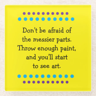 Kunst ist Messy Glasuntersetzer