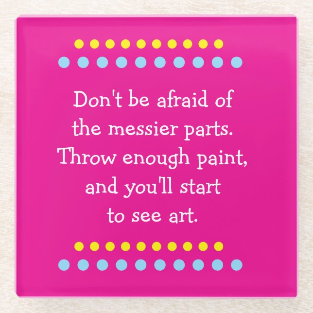 Kunst ist Messy Glasuntersetzer (Vorderseite)