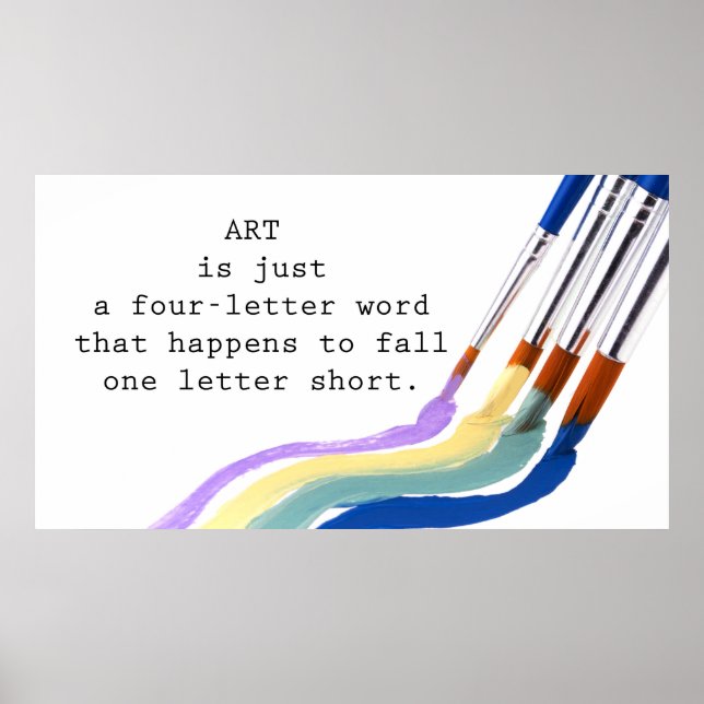 Kunst ist nur ein vierbuchstabiges Wort Poster (Vorne)