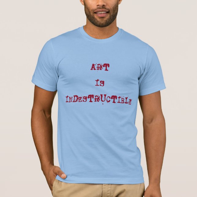 KUNST IST UNVERZÜGLICH T-Shirt (Vorderseite)