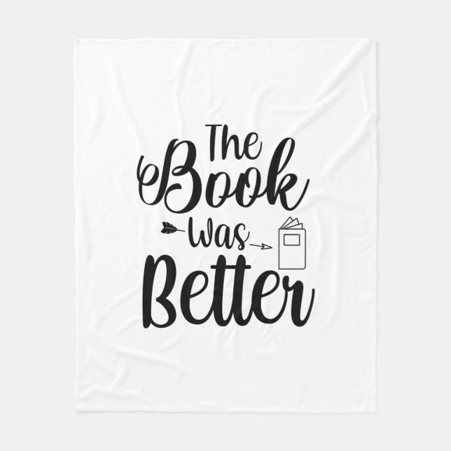 Kunst lesen Das Buch war besser Fleecedecke (Vorderseite)