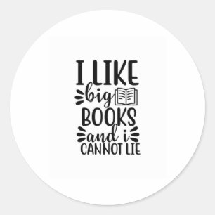 Kunst lesen Ich mag große Bücher und kann nicht Runder Aufkleber