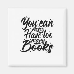 Kunst lesen Sie können nie zu viele Bücher haben Magnet