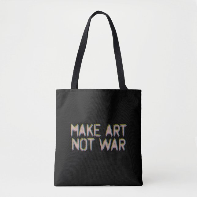 Kunst machen, nicht Krieg (Vorderseite)