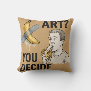 Kunst oder Snack? Die Bananendebatte Kissen
