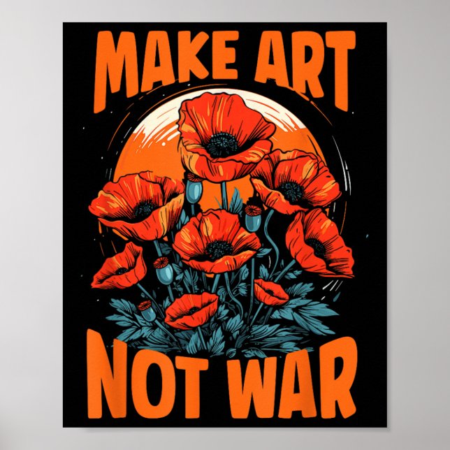 Kunst statt Krieg wachsen Poppies für Friedensküns Poster (Vorne)