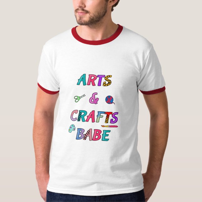Kunst und Handwerk Babe T-Shirt (Vorderseite)