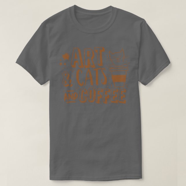 Kunst und Katzen und Kaffee T-Shirt (Design vorne)