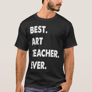 Kunstlehrer Beruf Besten Lehrer Aller Zeiten T-Shirt