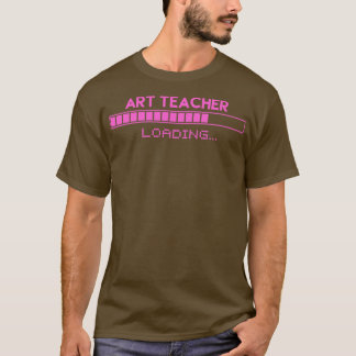 Kunstlehrerin Loading T-Shirt