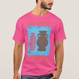 Künstlerische Jungfer Töpferei-Lehrerin Keramikkün T-Shirt