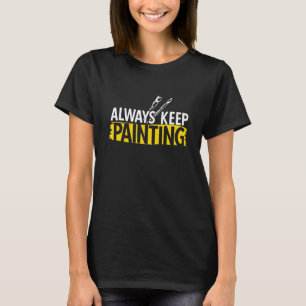 Künstlerische Malerei für einen Maler 3 T-Shirt