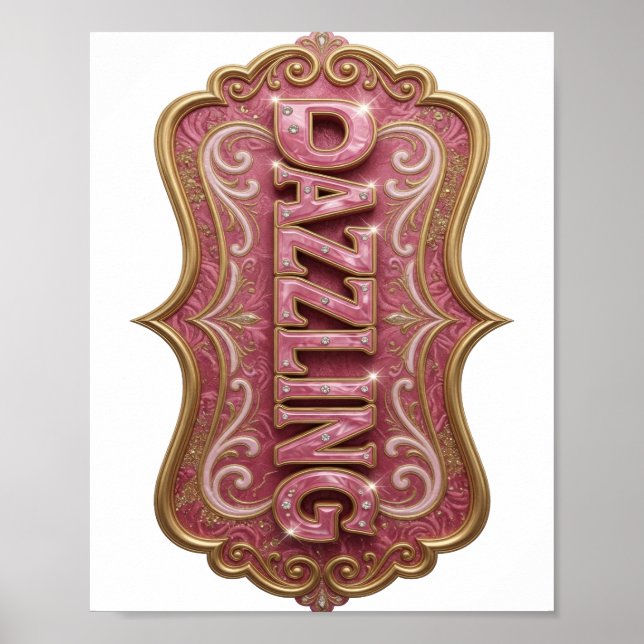 Künstlerisches Pink DAZZLING Grafikdesign Poster (Vorne)