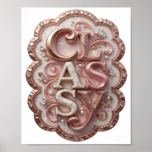 Künstlerisches Rosa CLASSY Poster