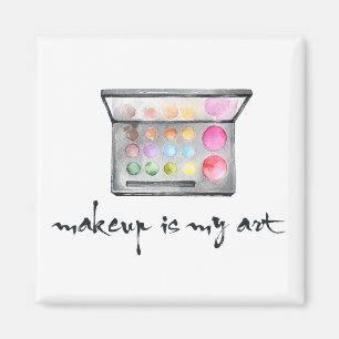 Künstlerpalette Makeup - Zitat "Makeup is My Art" Magnet