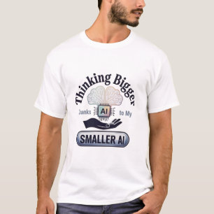 Künstliche Intelligenz denkt mehr Spaß T-Shirt