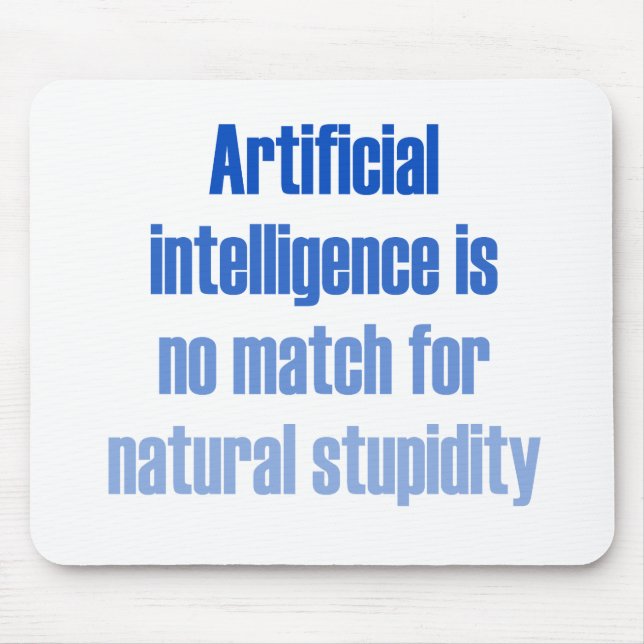 Künstliche Intelligenz ist kein Match… Mousepad (Vorne)