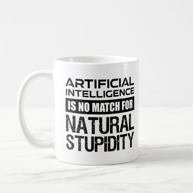 Künstliche Intelligenz Naturstupidität Funny Kaffeetasse (Links)