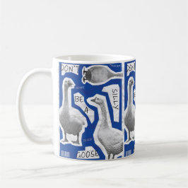 Kunstwerk Illustration sei kein Albernes Gänse Kaffeetasse