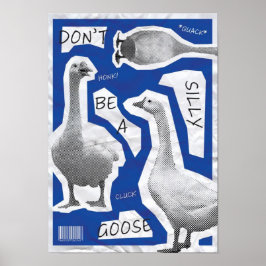 Kunstwerk Illustration sei kein Albernes Gänse Poster