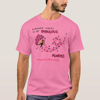 Kupcake Bein fabelhaft T-Shirt