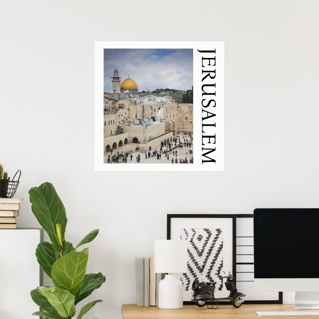 Kuppel des Felsens | Western Wall Plaza, Jerusalem Poster (Heimbüro)