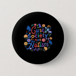 Kur Gesellschaft nicht Autismus Bewusstsein Floral Button