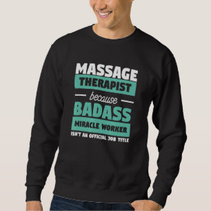Kurangebot für einen Massagetherapeuten Sweatshirt